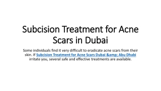 Subcision Treatment for Acne Scars in Dubai