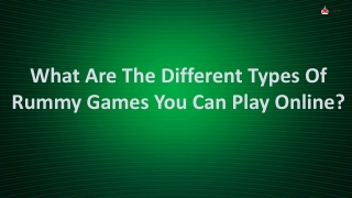 What are the Different Types of Rummy Games You Can Play Online?