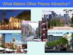 What Makes Other Places Attractive