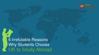 Six Irrefutable Reasons Why Students Choose UK to Study Abroad
