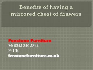 Benefits of having a mirrored chest of drawers