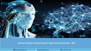 Artificial Intelligence Market (2021-2026): Global Trends, Scope, Demand, Opportunity and Future Forecast