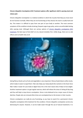 Chronic Idiopathic Constipation (CIC) Treatment options offer significant relief in passing stool and reduce pain
