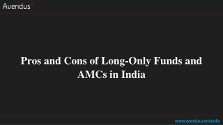 Pros and Cons of Long-Only Funds and AMCs in India