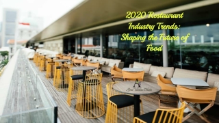 2020 Restaurant Industry Trends Shaping the Future of Food