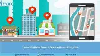 Indoor LBS Market (2021-2026): Global Trends, Scope, Demand, Opportunity and Future Forecast