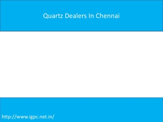 Quartz Dealers In Chennai