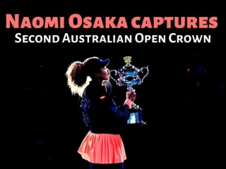 Naomi Osaka captures second Australian Open crown