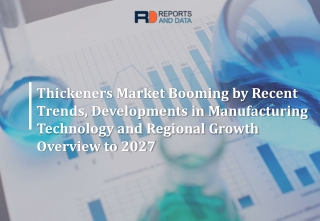 Thickeners Market Size, Growth and Forecast to 2027