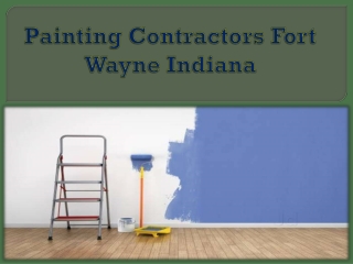 Painting Contractors Fort Wayne Indiana