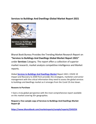 Global Services to Buildings And Dwellings Market Forecast 2021