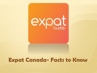 Expat Canada- Facts to Know