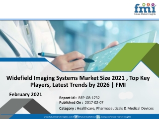 Widefield Imaging Systems Market Growth, Size, Share, Industry Report and Forecast by 2026 | FMI Report with Expert Revi