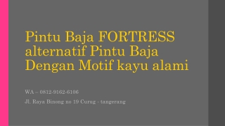 WA 0812-9162-6106 (FORTRESS) Harga Jual Pintu Rumah Baja