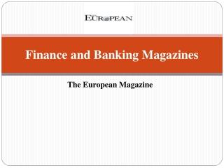 Finance and Banking Magazines | The European Magazine