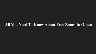 Company formation in Salalah Free Zone | Salalah Company Formation Cost | Salalah Free Zone Office Spaces