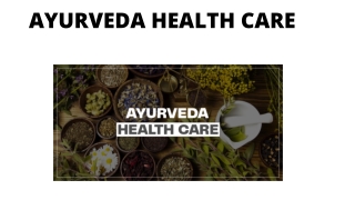 AYURVEDA HEALTH CARE