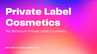 Private Label Cosmetics | Nature's Own Cosmetics