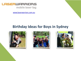 Birthday Ideas for Boys in Sydney - www.laserwarriors.com.au