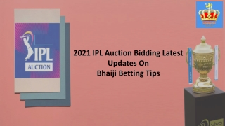 2021 IPL Auction Bidding Latest Updates On Bhaiji Betting Tips