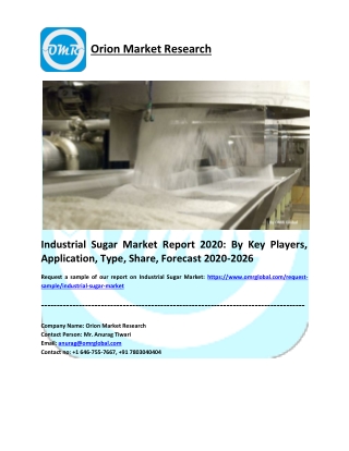 Industrial Sugar Market Share 2020: Global Trends, Key Players, Industry Analysis, Report to 2026