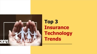 Top 3 Insurance Technology Trends