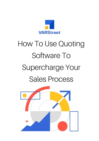 How To Use Quoting Software To Supercharge Your Sales Process