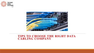 What are the Tips to Choose the Right Data Cabling Company?