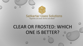 Clear or Frosted: Which one is better?