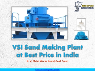 VSI Sand Making Plant at Best Price in India – KV Metal Works