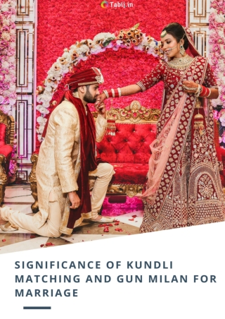 Significance of Kundli matching and gun Milan for marriage