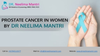 Prostate Cancer in Women by Dr Neelima Mantri