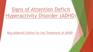 Sings of Attention Deficit Hyperactivity Disorder (ADHD)