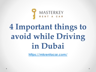 4 Important things to avoid while Driving in Dubai