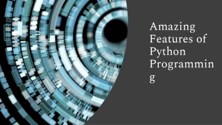Amazing Features of Python Programming
