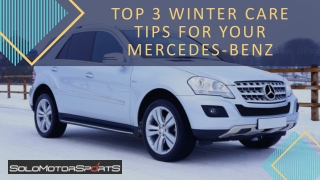 Top 3 Winter Care Tips for your Mercedes Benz