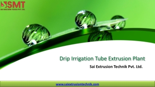 Sai Extrusion Technik - Round Dripper Irrigation Tube Extrusion Line