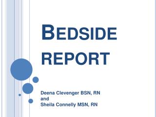 Bedside report