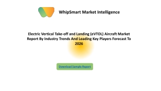 The Electric Vertical Take-off and Landing (eVTOL) Aircraft Market Detailed Analysis Of Current Industry Trends, Growth