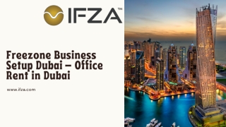 Freezone Business Setup Dubai – Office Rent in Dubai: