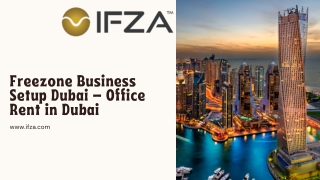 Freezone Business Setup Dubai – Office Rent in Dubai: