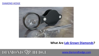 What Are Lab Grown Diamonds