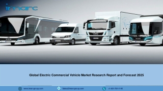 Electric Commercial Vehicle Market Report: Industry Share, Growth, Trends and Forecast Till 2025