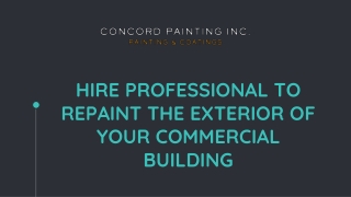 Hire professional to repaint the exterior of your commercial building