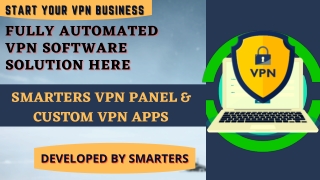 FULL-FEATURED VPN SOFTWARE SOLUTIONS - GROW YOUR VPN BUSINESS