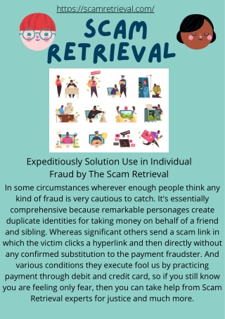 Expeditiously Solution Use in Individual Fraud by The Scam Retrieval