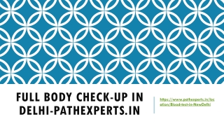 Full Body Check-up in Delhi-Pathexperts.in