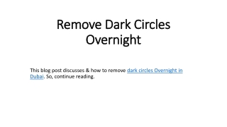 Remove Dark Circles Overnight in Dubai