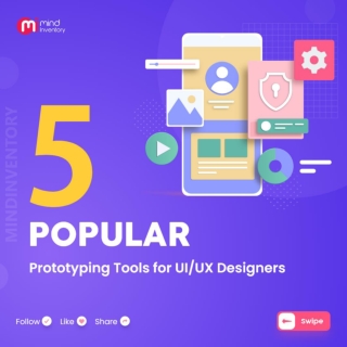 5 Popular Prototyping Tools for UI/UX Designers