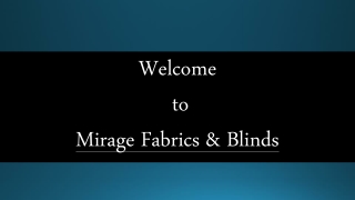 Top Balcony Blind Series at Mirage Fabrics and Blinds